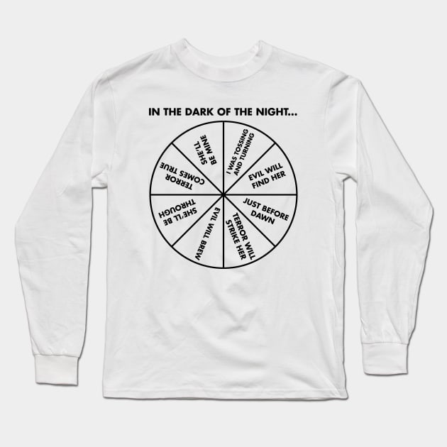 In The Dark Of The Night (Black) Long Sleeve T-Shirt by inotyler